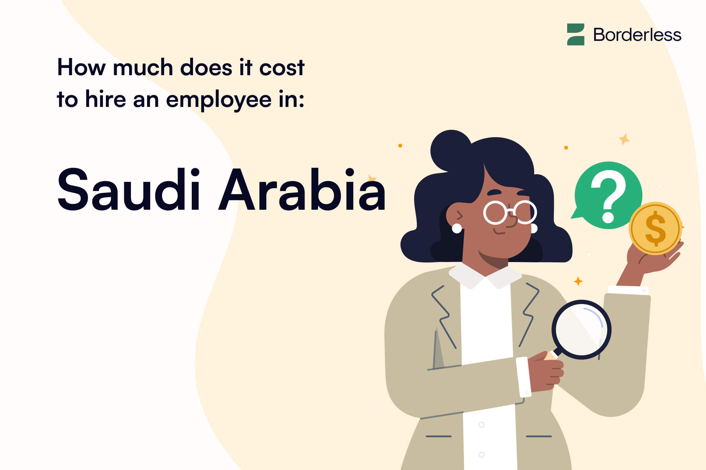 How Much Does It Cost to Hire an Employee in Saudi Arabia? Borderless